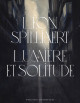 Léon Spilliaert  - Lumière et solitude