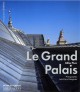 Le Grand Palais, architecture et décors