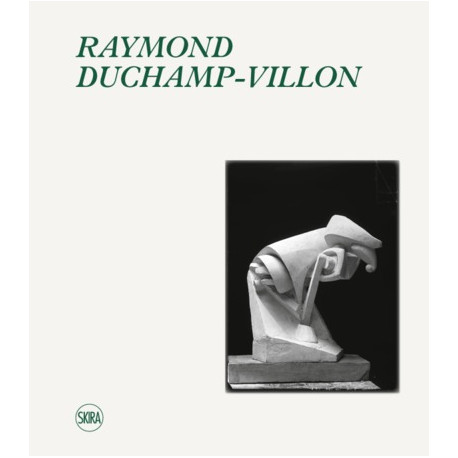 Raymond Duchamp-Villon (1876-1918) - Catalogue raisonné