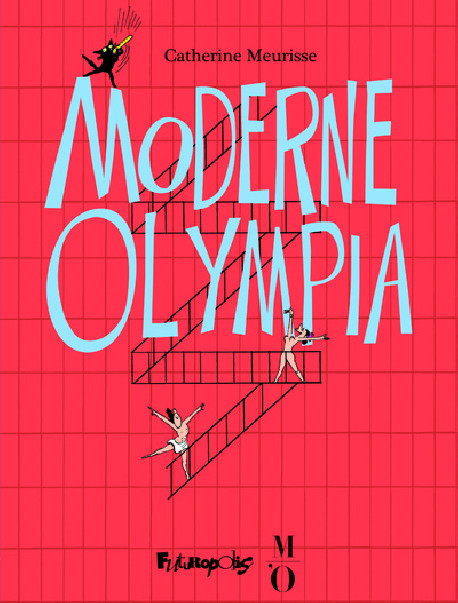Moderne Olympia - Catherine Meurisse