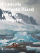 François-Auguste Biard - Peintre voyageur