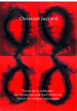 Christian Jaccard - Fonds de la collection du MNAM au centre Pompidou