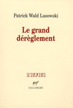 Le grand dérèglement. Le roman libertin du XVIIIe siècle