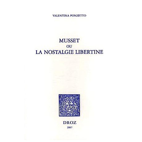 Musset ou la nostalgie libertine