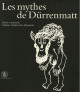 Les mythes de Dürrenmatt