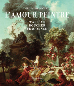 L'amour peintre - L'imagerie érotique en France au XVIIIe siècle
