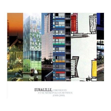 Euralille - Chroniques (1988-2008)