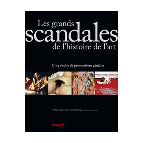 Les grands scandales de l’histoire de l’art