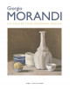 Giorgio Morandi - La collection Magnani-Rocca