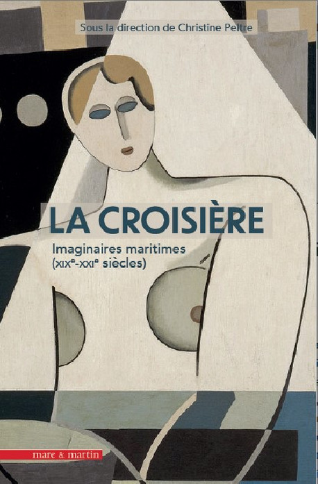 La croisière, une aventure moderne (XIXe-XXIe siècles)