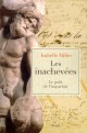 Les Inachevées. Le goût de l'imparfait