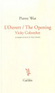 Vicky Colombet - L'Ouvert / The Opening