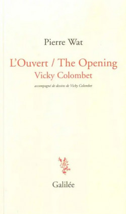 Vicky Colombet - L'Ouvert / The Opening