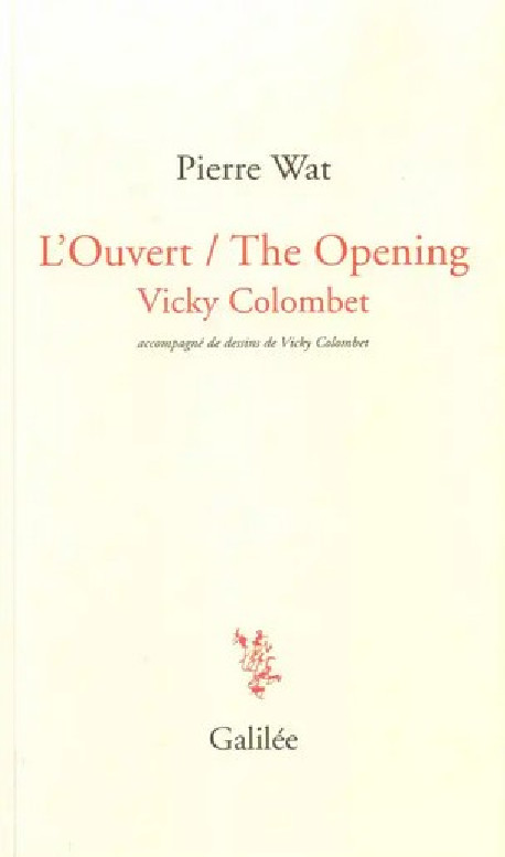 Vicky Colombet - L'Ouvert / The Opening