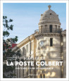 La Poste Colbert - Marseille, histoire d'une renaissance