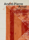 André-Pierre Arnal - Une collection
