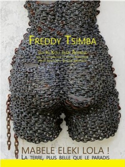 Freddy Tsimba - Mabele eleki lola ! La terre plus belle que le paradis