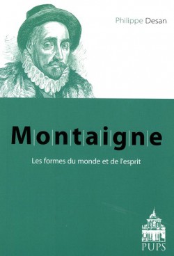 Montaigne. Les formes du monde et de l’esprit