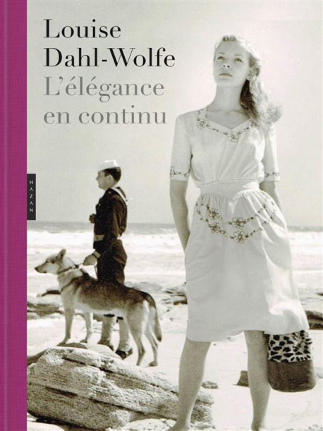 Louise Dahl-Wolfe - L'élégance en continu