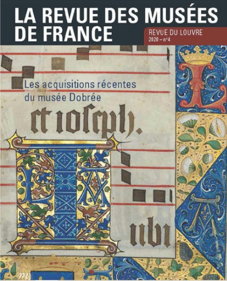 La revue des musées de France. Revue du Louvre N° 4/2020