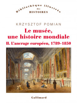 Le musée, une histoire mondiale - Tome II