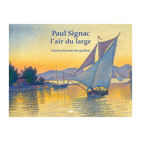 Paul Signac, l'air du large