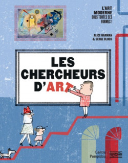 Chercheurs d'art - L'Art moderne sous toutes ses formes