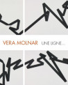 Véra Molnar. Une ligne...