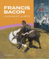 Francis Bacon - L'homme et la bête