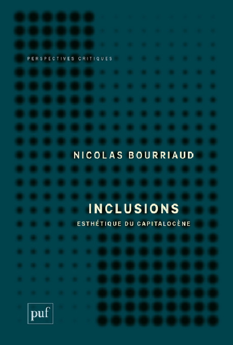 Inclusions - Esthétique du capitalocène