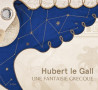 Hubert le Gall - Une fantaisie grecque