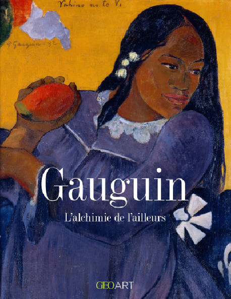 Gauguin - L'alchimie de l'ailleurs