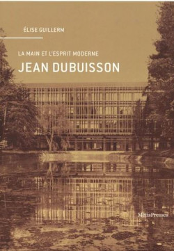 Jean Dubuisson, la main et l'esprit moderne