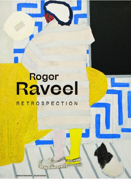 Roger Raveel - Une Rétrospective