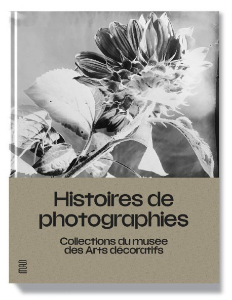 Histoires de photographies - Collections du musée des Arts décoratifs