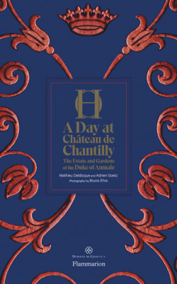 A Day at Château de Chantilly - The Estate and Gardens of the Duke of Aumale