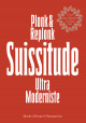 Suissitude Ultra Moderniste - Plonk & Replonk