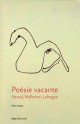 Poésie vacante. Nerval, Mallarmé, Laforgue