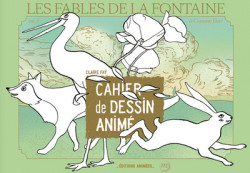 Cahiers de dessin animé - Les fables de La Fontaine & Gustave Doré
