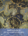 Napoléon Ier ou la légende des Arts 1800-1815