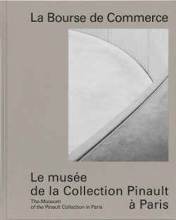 The Museum of the Pinault Collection in Paris