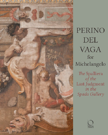 Perino del Vaga for Michelangelo - The Spalliera of the Last Judgment in the Spada Gallery