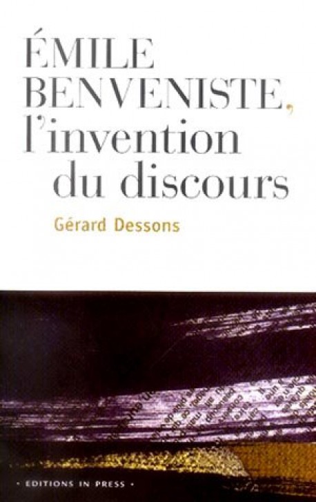 Emile Benveniste: l'invention du discours