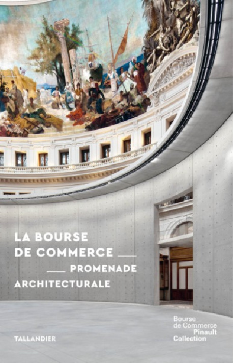 La Bourse de Commerce - Promenade architecturale