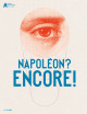 Napoléon ? Encore ! De Marina Abramović à Yan Pei-Ming