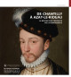 De Chantilly à Azay-le-Rideau - Le retour des portraits de la Renaissance