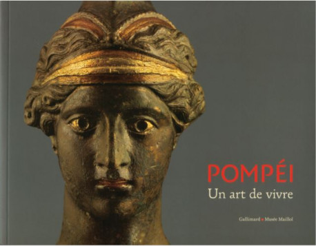 Pompéi, un art de vivre