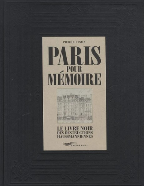 Paris pour mémoire - Le livre noir des destructions