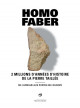 Homo faber - 2 million years of carved stone history