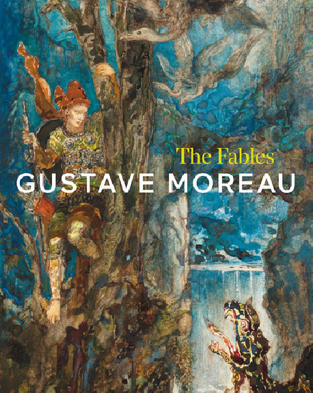Gustave Moreau - The Fables